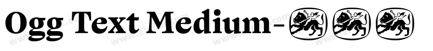 Ogg Text Medium字体转换 Ogg Text Medium字体转换